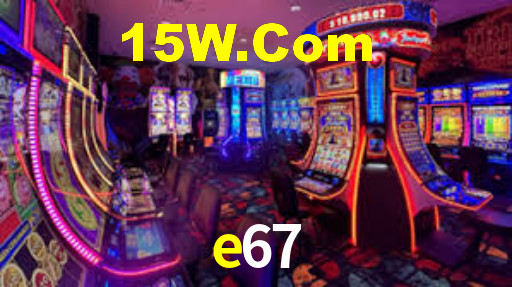 e67